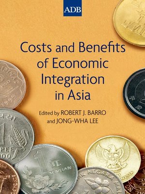 cover image of Costs and Benefits of Economic Integration in Asia